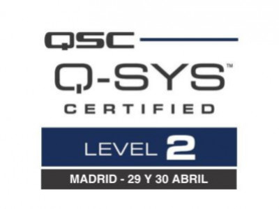 Q-SYS Level 2, Madrid 29 y 30 de abril